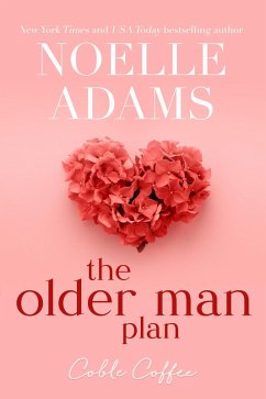 The Older Man Plan (Coble Coffee, #1) (eBook, ePUB) - Adams, Noelle