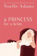 A Princess for a Bride (Rothman Royals,... - Bild 1