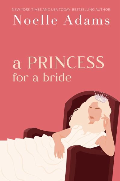 A Princess for a Bride (Rothman Royals, #2) (eBook, ePUB)