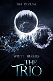 Wyett Hughes: The Trio (Wyatt Hughes) (eBook, ePUB)