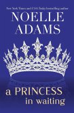 A Princess in Waiting (Rothman Royals, #3) (eBook, ePUB)