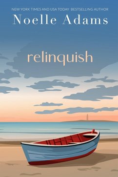Relinquish (Balm in Gilead, #1) (eBook, ePUB) - Adams, Noelle