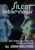 Silent Interviews and Other Tales of the Telepathic Guild (eBook, ePUB)