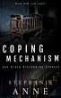 Coping Mechanism and Other Disturbing... - Bild 1