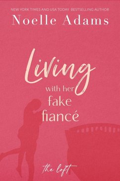 Living with Her Fake Fiancé (The Loft, #3) (eBook, ePUB) Cover Living with Her Fake Fiancé (The Loft, #3) (eBook, ePUB)