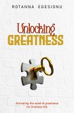 Unlocking Greatness (eBook, ePUB)