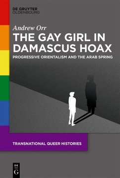 The Gay Girl in Damascus Hoax (eBook, ePUB) - Orr, Andrew