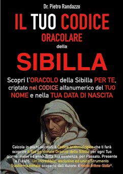 Il tuo codice oracolare della sibilla (fixed-layout eBook, ePUB) - Pietro Randazzo, Dr.