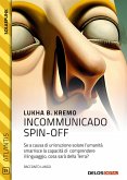 Incommunicado spin-off (eBook, ePUB)