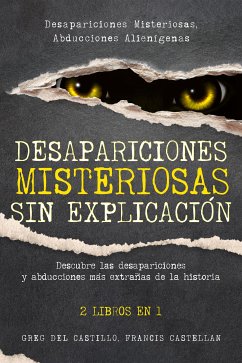 Desapariciones Misteriosas sin Explicación (eBook, ePUB) - Castellan, Francis; Del Castillo, Greg