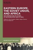 Eastern Europe, the Soviet Union, and Africa (eBook, ePUB) Eastern Europe, the Soviet Union, and Africa (eBook, ePUB)