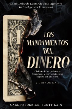 Los Mandamientos del Dinero (eBook, ePUB) - Frederick, Carl; Kain, Scott