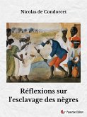 Réflexions sur l'esclavage des nègres (eBook, ePUB)