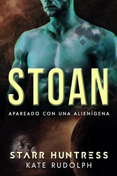 Stoan (eBook, ePUB) - Huntress, Starr; Rudolph, Kate