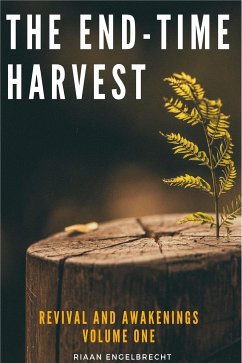 The End-Time Harvest (eBook, ePUB) - Engelbrecht, Riaan