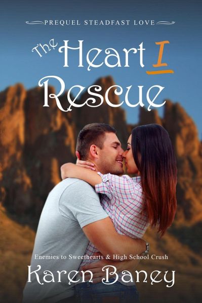 The Heart I Rescue (Steadfast Love, #0) (eBook, ePUB) The Heart I Rescue (Steadfast Love, #0) (eBook, ePUB)