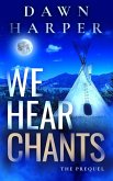 We Hear Chants (The Prequel) (eBook, ePUB)