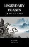 Legendary Beasts of Ancient China (eBook, ePUB)