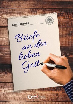 Briefe an den lieben Gott (eBook, ePUB) - David, Kurt