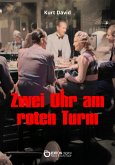 Zwei Uhr am roten Turm (eBook, PDF)