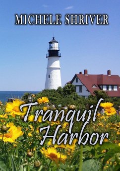 Tranquil Harbor (eBook, ePUB) - Shriver, Michele