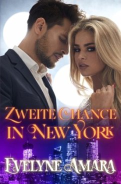 Zweite Chance in New York - Amara, Evelyne