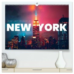 Über den Wolken in New York (hochwertiger Premium Wandkalender 2024 DIN A2 quer), Kunstdruck in Hochglanz