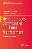 Neighborhoods, Communities and Child Maltreatment Neighborhoods, Communities and Child Maltreatment