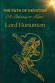 The Path of Devotion: A Journey to Know Lord Hanuman (Religious, #1) (eBook, ePUB)