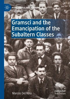 Gramsci and the Emancipation of the Subaltern Classes - Del Roio, Marcos