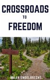 Crossroads to Freedom (eBook, ePUB)