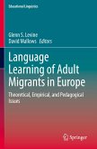 Language Learning of Adult Migrants in Europe