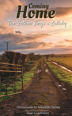 Cover Come Home: The Father Sings a Lullaby (eBook, ePUB)
