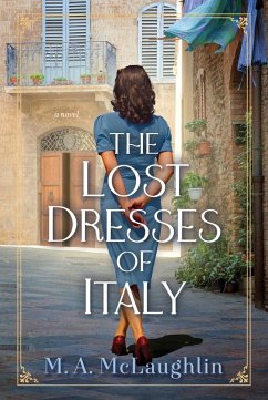 The Lost Dresses of Italy (eBook, ePUB) - Mclaughlin, M. A.