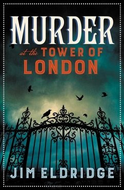 Murder at the Tower of London - Eldridge, Jim