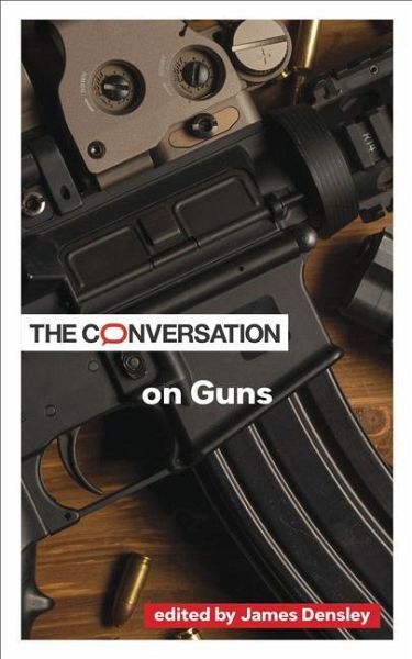 The Conversation on Guns The Conversation on Guns