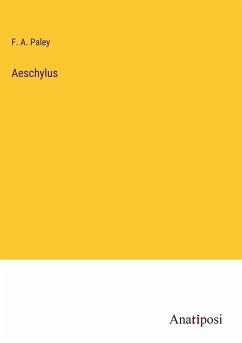 Aeschylus - Paley, F. A.
