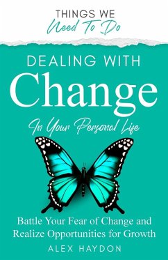 Dealing With Change In Your Personal Life - Haydon, Alex