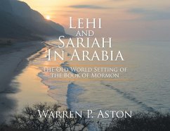 Lehi and Sariah in Arabia - Aston, Warren P