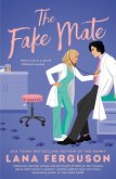 The Fake Mate (eBook, ePUB)