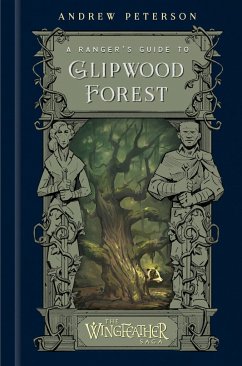 A Ranger's Guide to Glipwood Forest - Peterson, Andrew