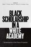 Black Scholarship in a White Academy Black Scholarship in a White Academy