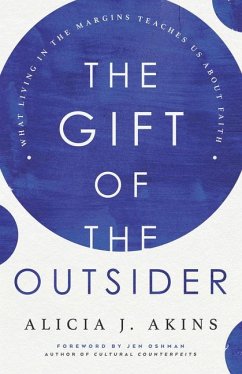 The Gift of the Outsider - Akins, Alicia J