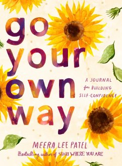 Go Your Own Way - Patel, Meera Lee