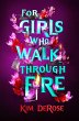 For Girls Who Walk Through Fire - Bild 1