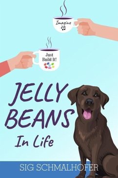Jelly Beans in Life - Schmalhofer, Sig