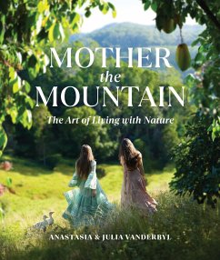 Mother the Mountain - Vanderbyl, Julia; Vanderbyl, Anastasia