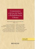 Comentarios a la ley del suelo y rehabilitación urbana Comentarios a la ley del suelo y rehabilitación urbana