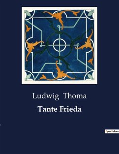 Tante Frieda - Thoma, Ludwig