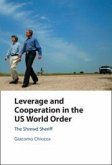 Leverage and Cooperation in the Us World Order